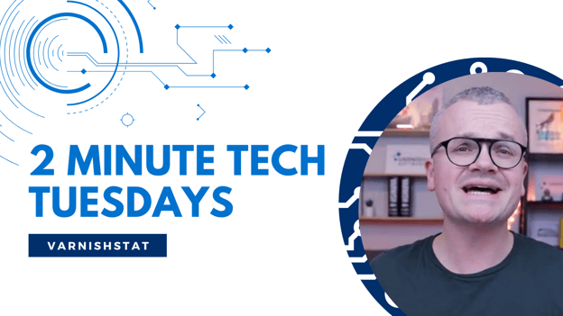 Two-Minute Tech Tuesday varnishstat