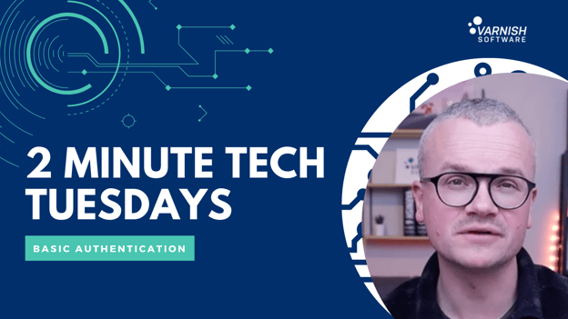 Two-Minute Tech Tuesday Basic Authentication