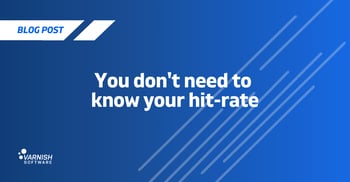 You dont need to know your hit-rate