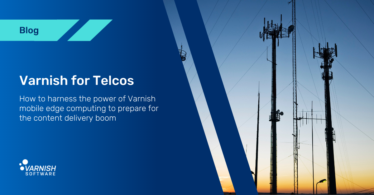 Varnish for Telcos