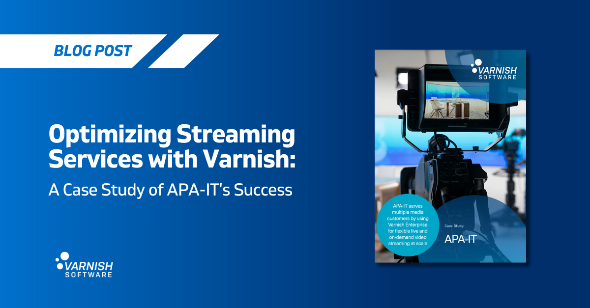 Optimizing Streaming Services with Varnish